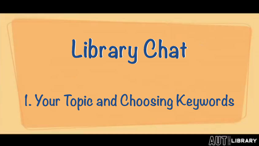 thumbnail for Your topic and choosing keywords